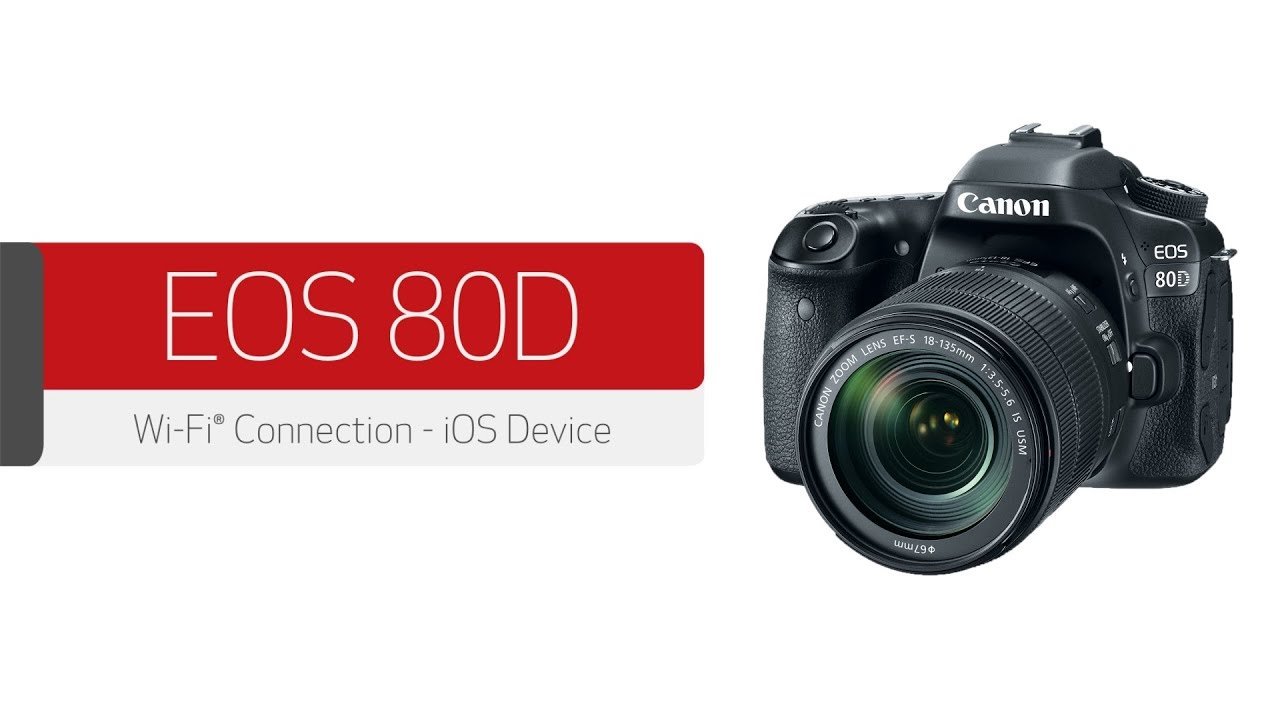 Canon EOS 80D - Wireless Connection with an iOS™ Device - YouTube